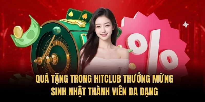 Quà tặng trong HitClub Thưởng mừng sinh nhật thành viên đa dạng