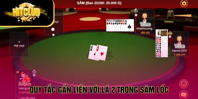 Quy tắc gắn liền với lá 2 trong Sâm lốc